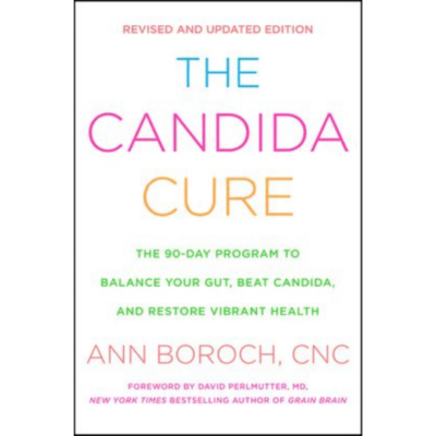 The Candida Cure by Ann Boroch, CNC