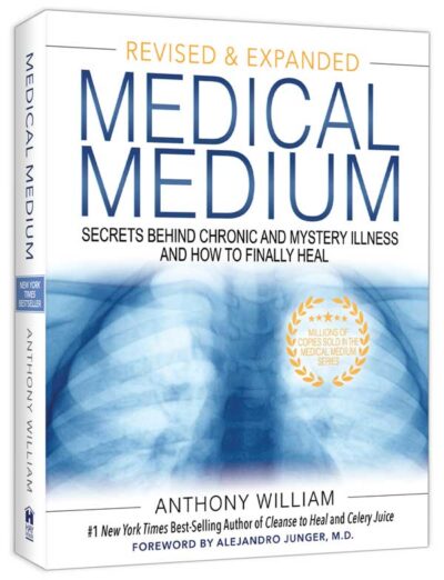 Medical Medium: Secrets Behind Chronic and Mystery Illness and How to Finally Heal (Revised and Expanded Edition)